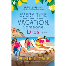Every Time I Go on Vacation, Someone Dies