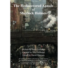 The Rediscovered Annals of Sherlock Holmes - Hardcover