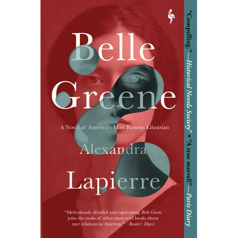 Belle Greene: A Novel of America's Most Famous Librarian