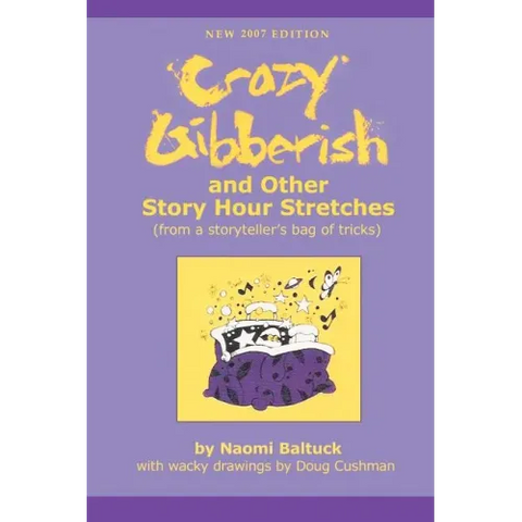 Crazy Gibberish: And Other Story Hour Stretches