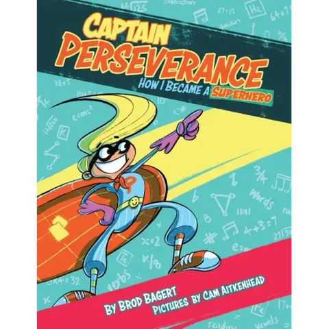 Captain Perseverance: How I Became a Superhero