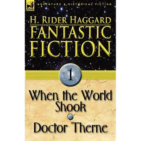 Fantastic Fiction: 1-When the World Shook & Doctor Therne