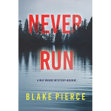 Never Run (A May Moore Suspense Thriller-Book 1) - Paperback