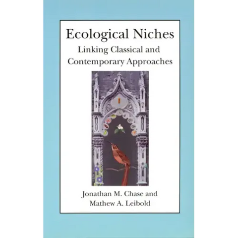 Ecological Niches: Linking Classical and Contemporary Approaches