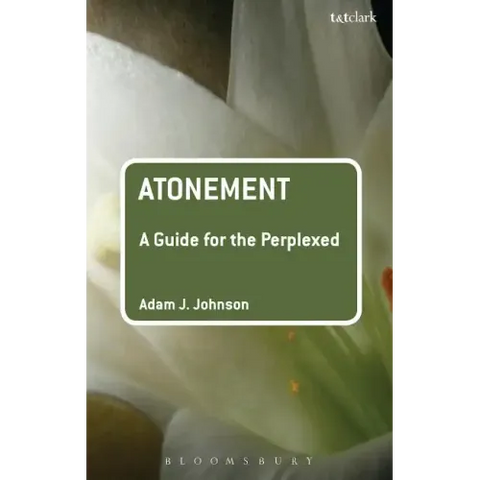 Atonement: A Guide for the Perplexed