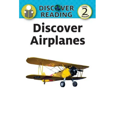 Discover Airplanes: Level 2 Reader