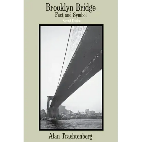 Brooklyn Bridge: Fact and Symbol