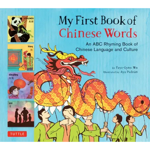 My First Book of Chinese Words: An ABC Rhyming Book of Chinese Language and Culture