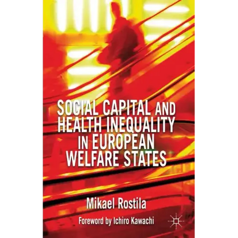 Social Capital and Health Inequality in European Welfare States
