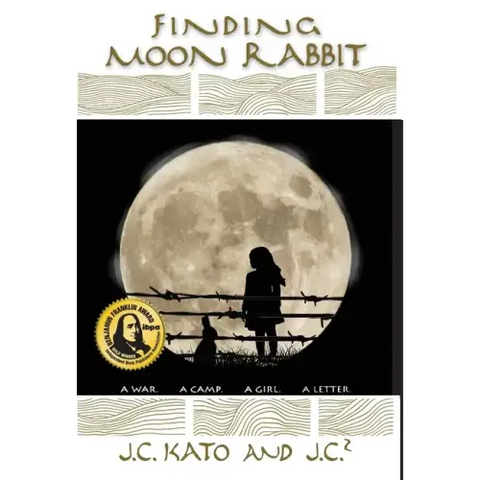 Finding Moon Rabbit: A War. A Camp. A Girl. A Letter.