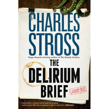 The Delirium Brief: A Laundry Files Novel