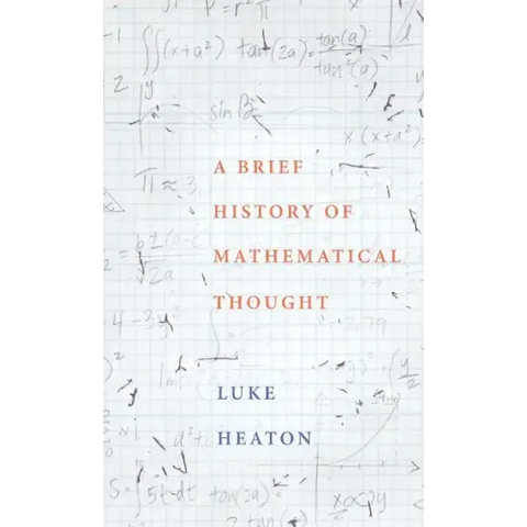 Brief History of Mathematical Thought