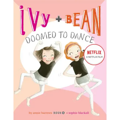Ivy + Bean Doomed to Dance