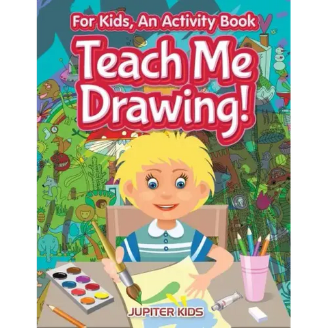 I Want to Learn How To Draw! For Kids, an Activity Book