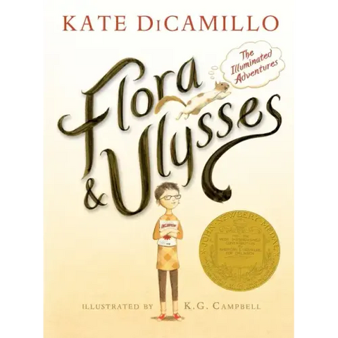 Flora and Ulysses: The Illuminated Adventures (a Middle-Grade Novel about a Cynical Girl and a Superhero Squirrel - For Kids Ages 8-12 in Grades 3-7)
