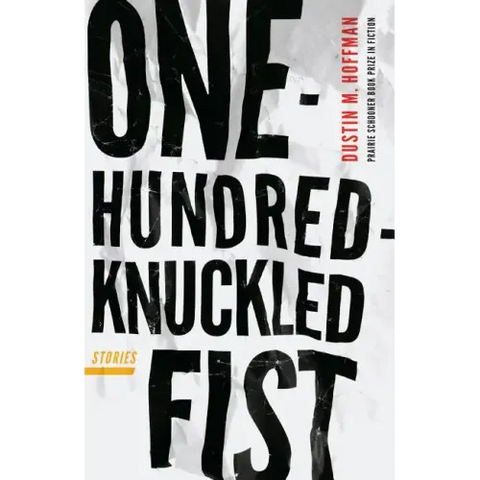 One-Hundred-Knuckled Fist: Stories