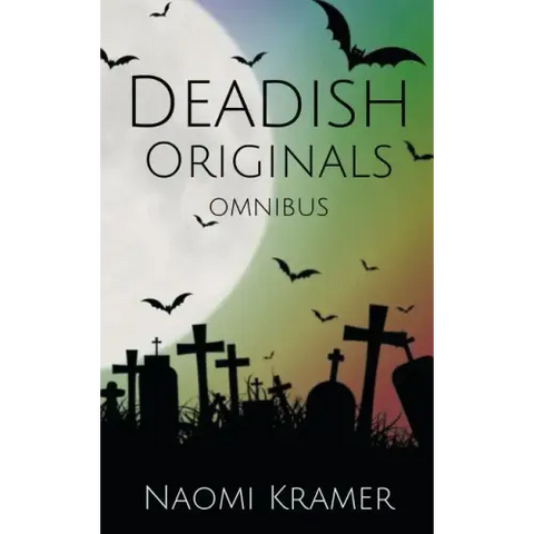Deadish Originals Omnibus: Deadish books 1-5