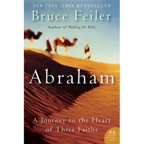 Abraham: A Journey to the Heart of Three Faiths
