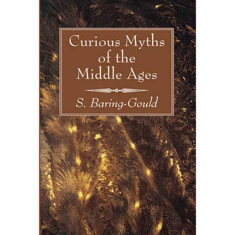 Curious Myths of the Middle Ages