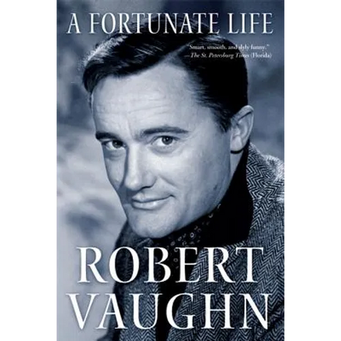 A Fortunate Life: Behind-The-Scenes Stories from a Hollywood Legend