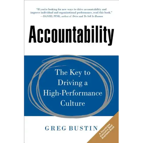 Accountability: The Key to Driving a High-Performance Culture