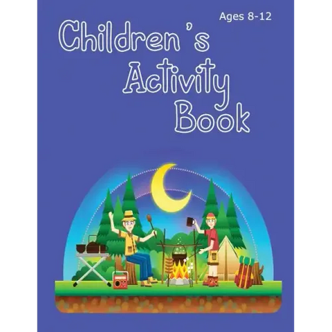 Children's Activity Book Ages 8-12: Camping Theme - solve word puzzles, create your own cryptograms, write stories, make your own comics and colour in