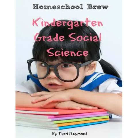 Kindergarten Grade Social Science: For Homeschool or Extra Practice
