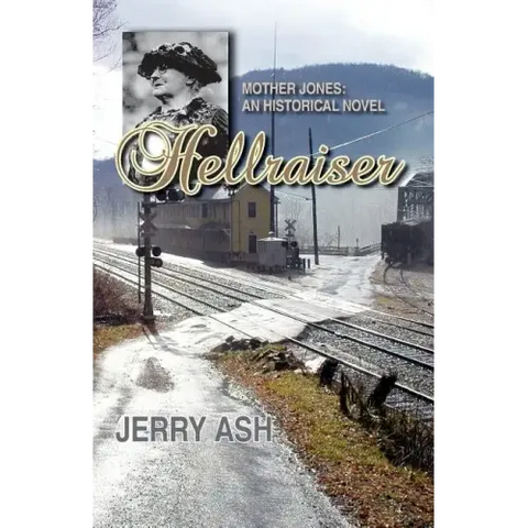 Hellraiser - Mother Jones: An Historical Novel