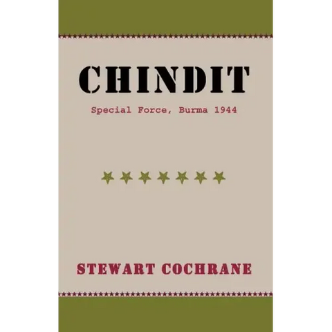 Chindit: Special Force, Burma 1944