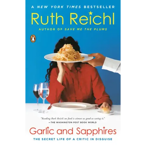 Garlic and Sapphires: The Secret Life of a Critic in Disguise