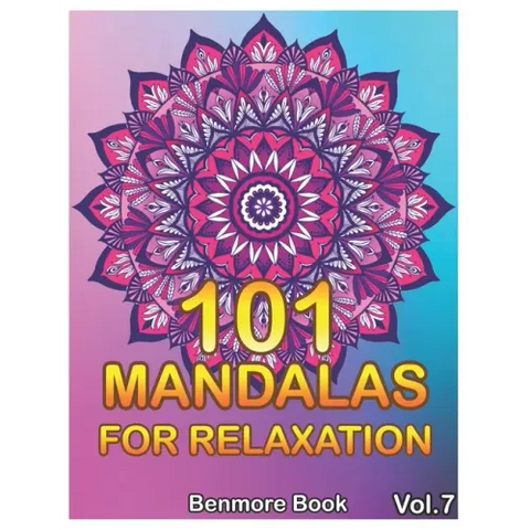 101 Mandalas For Relaxation: Big Mandala Coloring Book for Adults 101 Images Stress Management Coloring Book For Relaxation, Meditation, Happiness