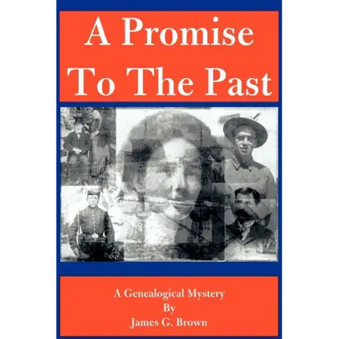 A Promise to the Past: A Genealogical Mystery