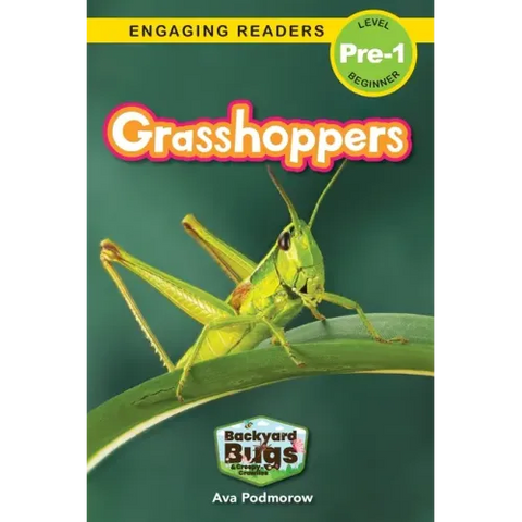 Grasshoppers: Backyard Bugs and Creepy-Crawlies (Engaging Readers, Level Pre-1)