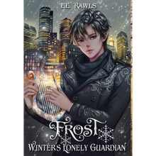 Frost, Winter's Lonely Guardian - Hardcover
