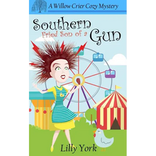 Southern Fried Son of a Gun (a Willow Crier Cozy Mystery Book 4) - Paperback