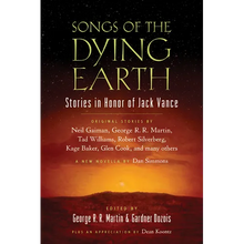 Songs of the Dying Earth: Short Stories in Honor of Jack Vance - Paperback