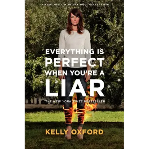 Everything Is Perfect When You're a Liar