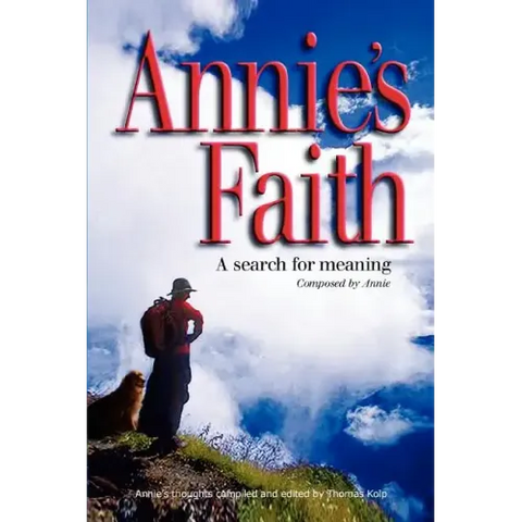Annie's Faith: A Search for Meaning