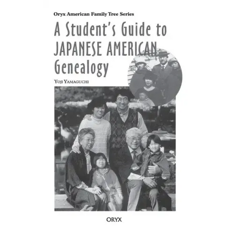 A Student's Guide to Japanese American Genealogy