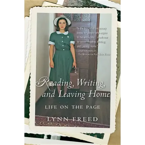 Reading, Writing, and Leaving Home: Life on the Page