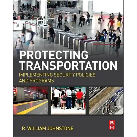 Protecting Transportation: Implementing Security Policies and Programs