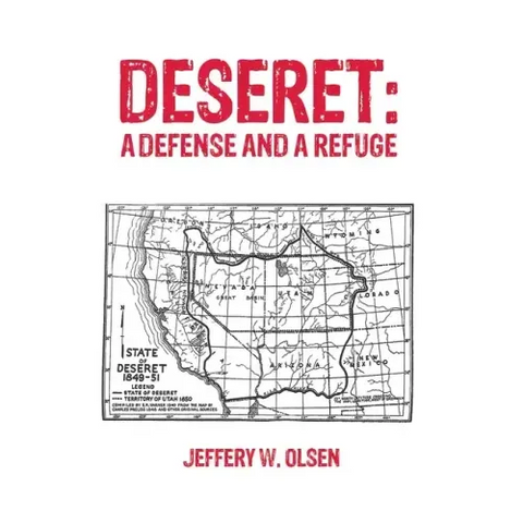 Deseret: A Defense and a Refuge