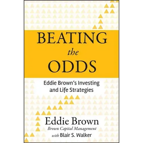 Beating the Odds: Eddie Brown's Investing and Life Strategies