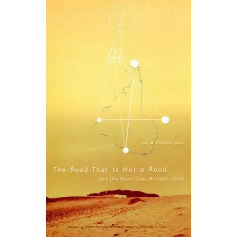 Road that Is Not a Road and the Open City, Ritoque, Chile