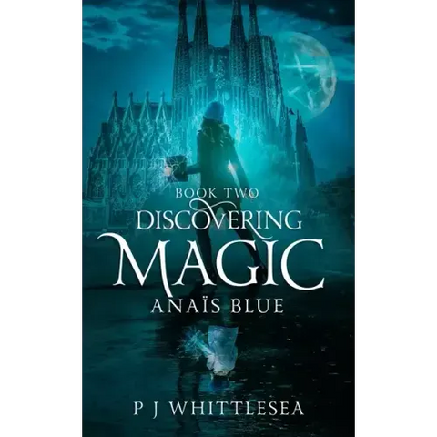 Discovering Magic: Anaïs Blue Book Two