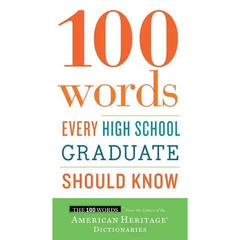 100 Words Every High School Graduate Should Know