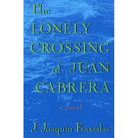 The Lonely Crossing of Juan Cabrera