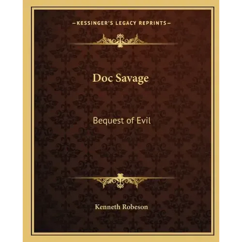 Doc Savage: Bequest of Evil