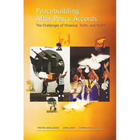 Peacebuilding After Peace Accords: The Challenges of Violence, Truth and Youth