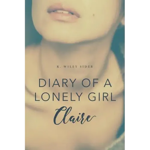 Diary of a Lonely Girl: Claire